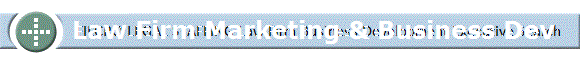       Law Firm Marketing & Business Dev